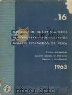 YEARBOOK OF FISHERY STATISTICS ANNUAIRE STATISTIQUE DES PECHES ANUARIO ESTADISTICO DE PESCA  1963  V     PDF电子版封面     