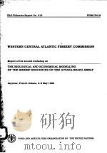 FAO FISHERIES REPORT NO.418  WESTERN CENTRAL ATLANTIC FISHERY COMMISSION     PDF电子版封面  9251028435   
