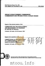 FAO FISHERIES REPORT NO.456  REPORT OF THE SEVENTH SESSION OF THE COMMITTEE FOR THE DEVELOPMENT AND     PDF电子版封面  9250030959   