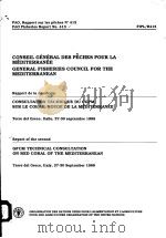 FAO FISHERIES REPORT NO.413  GENERAL FISHERIES COUNCIL FOR THE MEDITERRANEAN     PDF电子版封面  9250028148   