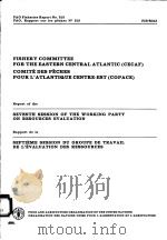 FAO FISHERIES REPORT NO.313  REPORT OF THE SEVENTH SESSION OF THE WORKING PARTY ON RESOURCES EVALUAT     PDF电子版封面  9250021925   