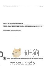 FAO FISHERIES REPORT NO.326  REPORT OF THE TWENTY-FIRST SESSION OF THE INDO-PACIFIC FISHERIES COMMIS     PDF电子版封面  9251022623   