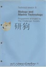 TECHNICAL SESSION B  BIOLOGY AND MARINE TECHNOLOGY     PDF电子版封面     