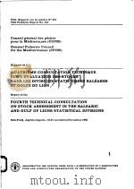 FAO FISHERIES REPORT NO.347  REPORT OF THE FOURTH TECHNICAL CONSULTATION ON STOCK ASSESSMENT IN THE（ PDF版）