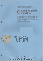 TECHNICAL SESSION C  OFFSHORE MINERAL EXPLOITATION（ PDF版）