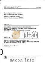 FAO FISHERIES REPORT NO.331  REPORT OF THE SECOND TECHNICAL CONSULTATION ON THE UTILIZATION OF SMALL     PDF电子版封面  9250022816   