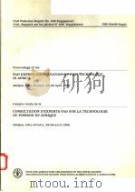 FAO FISHERIES REPORT NO.400 SUPPLEMENT PROCEEDINGS OF THE FAO EXPERT CONSULTATION ON FISH TECHNOLOGY     PDF电子版封面  9250029055   
