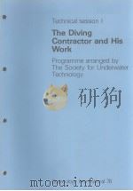 TECHNICAL SESSION I  THE DIVING CONTRACTOR AND HIS WORK     PDF电子版封面     