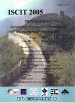 PROCEEDINGS INTERNATIONAL SYMPOSIUM ON COMMUNICATIONS AND INFORMATION TECHNOLOGIES 2005  VOLUME 1OF（ PDF版）