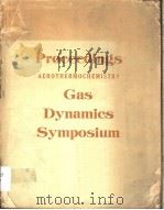 PROCEEDINGS AEROTHERMOCHEMISTRY GAS DYNAMICS SYMPOSIUM     PDF电子版封面     
