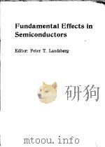 FUNDAMENTAL EFFECTS IN SEMICONDUCTORS     PDF电子版封面    PETER T.LANDSBERG 