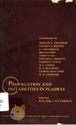 PROPAGATION AND INSTABILITIES IN PLASMAS     PDF电子版封面    WALTER I.FUTTERMAN 