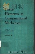 FINITE ELEMENTS IN COMPUTATIONAL MECHANICS  VOLUME 2     PDF电子版封面  0080316824  TARUN KANT 