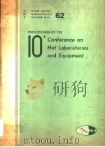 PROCEEDINGS OF THE TENTH CONFERENCE ON HOT LABORATORIES AND EQUIPMENT     PDF电子版封面     