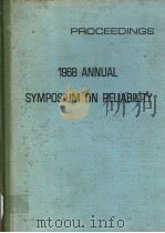 PROCEEDINGS 1968 ANNUAL SYMPOSIUM ON RELIABILITY   1968  PDF电子版封面     