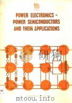 SECOND INTERNATIONAL CONFERENCE ON POWER ELECTRONICS-POWER SEMICONDUCTORS AND THEIR APPLICATIONS   1977  PDF电子版封面  0852961790   