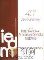 40TH ANNIVERSARY OF THE INTERNATIONAL ELECTRON DEVICES MEETING TECHNICAL SURVEY  COMMEMORATIVE EDITI     PDF电子版封面     