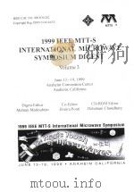 1999 IEEE MTT-S INTERNATIONAL MICROWAVE SYMPOSIUM DIGEST VOLUME 3   1999  PDF电子版封面  0780351355   