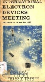 INTERNATIONAL ELECTRON DEVICES MEETING 1967   1967  PDF电子版封面     