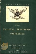PROCEEDINGS OF THE NATIONAL ELECTRONICS CONFERENCE VOL.2 1946   1946  PDF电子版封面     