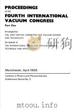 PROCEEDINGS OF THE FOURTH INTERNATIONAL VACUUM CONGRESS PART ONE（1968 PDF版）