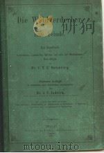 DIE WALDVERDERBER UND IHRE FEINDE  1876     PDF电子版封面    J.T.C.RATZEBURG 