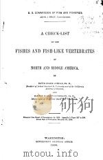 A CHECK-LIST OF THE FISHES AND FISH-LIKE VERTEBRATES OF NORTHE AND MIDDLE AMERICA  1896（ PDF版）