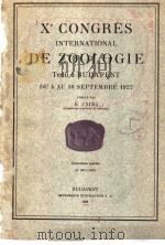 XE CONGRES INTERNATIONAL DE ZOOLOGIE TENU A BUDAPEST DU 4 AU 10 SEPTEMBRE 1927  2（ PDF版）