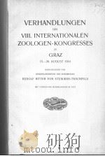 VERHANDLUNGEN DES Ⅷ INTERNATIONALEN ZOOLOGEN-KONGRESSES ZU GRAZ  VOM 15-20 AUGUST 1910     PDF电子版封面     