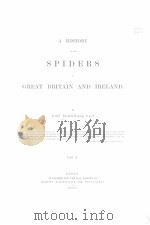 A HISTORY OF THE SPIDERS OF GREAT BRITAIN AND IRELAND  VOL.2  1862（ PDF版）