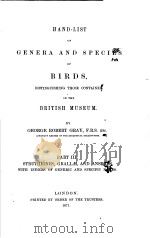 HAND-LIST OF GENERA AND SPECIES OF BIRES PART III  1871     PDF电子版封面    GEORGE ROBERT GRAY 