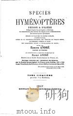 SPECIES DES HYMENOPTERES TOME CINQUIEME  1891     PDF电子版封面     