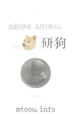 LE REGNE ANIMAL LES MAMMIFERES TEXTE     PDF电子版封面     