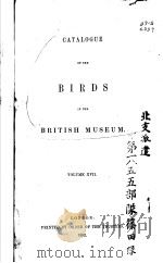 CATALOGUE OF THE BIRDS IN THE BRITISH MUSEUM  VOLUME 17     PDF电子版封面    R.BOWDLER SHARPE  AND  W.R.OGI 