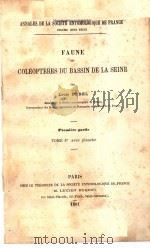 FAUNE DES COLEOPTERES DU BASSIN DE LA SEINE  TOME 1 AVEC PLANCHE     PDF电子版封面     