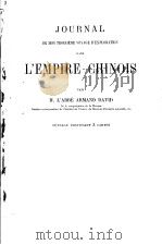 JOURNAL DE MON TROISIEME VOYAGE D‘EXPLORATION DANS L‘EMPIRE CHINOIS  TOME SECOND  1875     PDF电子版封面    M.L’ABBE ARMAND DAVID 