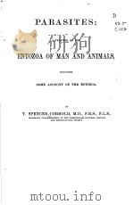 PARASITES A TREATISE ON THE ENTOZOA OF MAN AND ANIMALS INCLUDING SOME ACCOUNT OF THE ECTOZOA  1879（ PDF版）