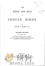THE NESTS AND EGGS OF INDIAN BIRDS  SECOND EDITION     PDF电子版封面    ALLAN O.HUME 