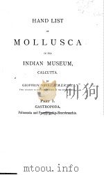 HAND LIST OF MOLLUSCA IN THE INDIAN MUSEUM CALCUTTA  PART 1     PDF电子版封面     