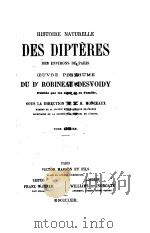 HISTOIRE NATURELLE DES DIPTERES DES ENVIRONS DE PARIS  VOL.1  1863     PDF电子版封面     