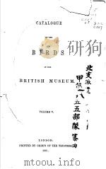 CATALOGUE OF THE BIRDS IN THE BRITISH MUSEUM VOLUME 5     PDF电子版封面    HENRY SEEBOHM 