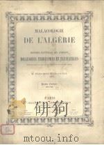 MALACOLOGIE DE L‘ALGERIE OU HISTOIRE NATURELLE DES ANIMAUX  VOL.1     PDF电子版封面     
