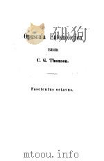 OPUSCULA ENTOMOLOGICA  FASCICULUS 8-14  1877-1890     PDF电子版封面    C.G. THOMSON 