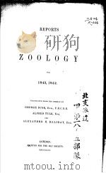 REPORTS ON ZOOLOGY FOR 1843-1844     PDF电子版封面     