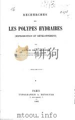 RECHERCHES SUR LES POLYPES HYDRAIRES     PDF电子版封面     