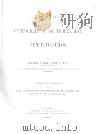 A MONOGRAPH OF THE GYMNOBLASTIC OR TUBULARIAN HYDROIDS CONCLUSION OF PART 1     PDF电子版封面     