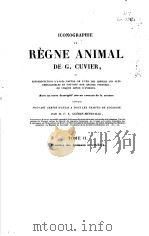 ICONOGRAPHIE DU REGNE ANIMAL DE G. CUVIER  TOME 2     PDF电子版封面     