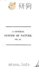 A GENERAL SYSTEM OF NATURE  VOL.3     PDF电子版封面     