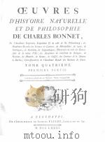 OEUVRES D‘HISTOIRE NATURELLE ET DE PHILOSOPHIE DE CHARLES BONNET  TOME QUATRIEME（ PDF版）