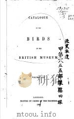 CATALOGUE OF THE BIRDS IN THE BRITISH MUSEUM  VOLUME 13     PDF电子版封面    R.BOWDLER SHARPE 